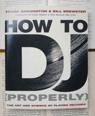 Bill Brewster - How to DJ Properly (softcover)
