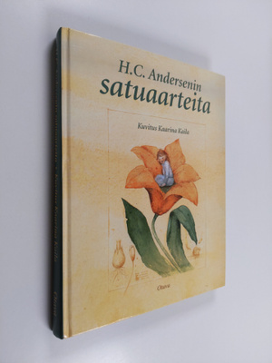 H. C Andersen : H. C. Andersenin satuaarteita