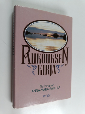 Päivi Huuhtanen : Rukouksen kirja : suomalaisen rukouselä...