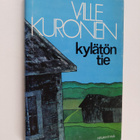 Ville Kuronen : Kylätön tie - pikkukuva 1