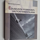 Olli Kangas ym. : Eduskunta hyvinvointivaltion rakentajana - pikkukuva 1