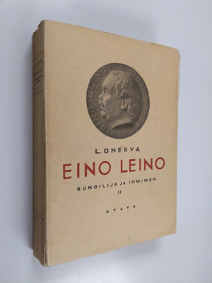 L. Onerva : Eino Leino : runoilija ja ihminen 2