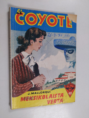 Jose Mallorqui : El Coyote : Meksikolaista verta