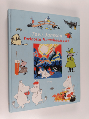 Tove Jansson : Tarinoita muumilaaksosta