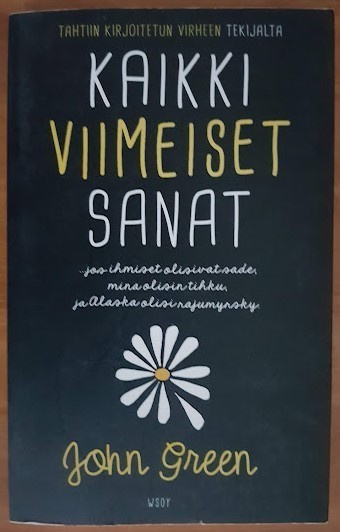 John Green: Kaikki viimeiset sanat