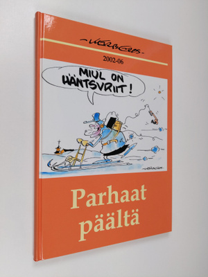 Kerberos : Parhaat päältä : piirroskokoelma vuosilta 2002...