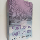 Karin Collins : Sun luonas kaipuuni on - pikkukuva 1