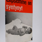 M. Z. Thomas : Lapsemme on syntynyt : vastauksia äidin ky... - pikkukuva 1