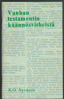 K.O. Syväntö : Vanhan testamentin käännösvirheistä