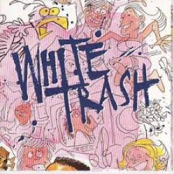 White Trash - White Trash (CD)