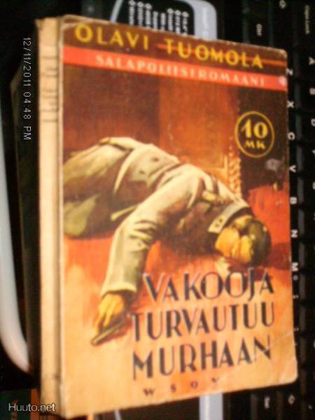 Olavi Tuomola: Vakooja turvautuu murhaan (1.p.1943) Sis.pk:t