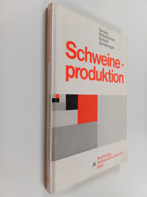 C. Gerwig : Schweineproduktion