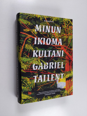 Gabriel Tallent : Minun ikioma kultani