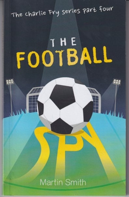 Martin Smith: The Football Spy