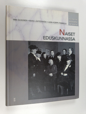 Irma Sulkunen : Naiset eduskunnassa