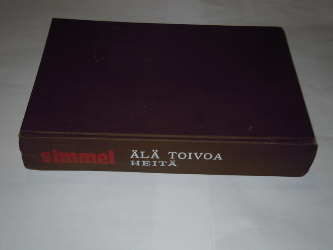 Johannes Mario Simmel : Älä toivoa heitä