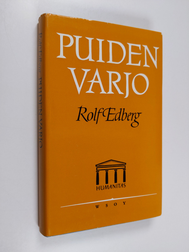 Rolf Edberg : Puiden varjo : maallikon syysmietteitä