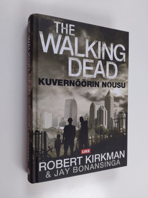 Robert Kirkman : The Walking Dead : kuvernöörin nousu