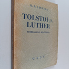 Kaarle Sanfrid Laurila : Tolstoi ja Luther vuorisaarnan s... - pikkukuva 1