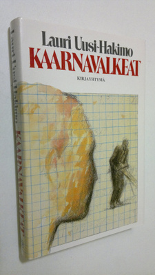 Lauri Uusi-Hakimo : Kaarnavalkeat