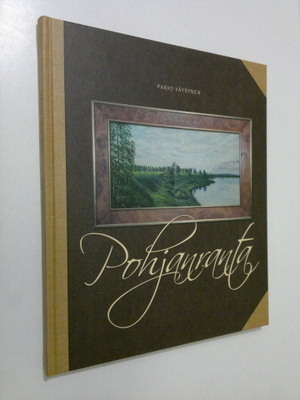 Paavo Väyrynen : Pohjanranta (signeerattu)
