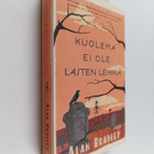 Alan Bradley : Kuolema ei ole lasten leikkiä - pikkukuva 1