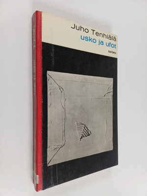 Juho Tenhiälä : Usko ja ufot