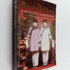 Kathryn Harrison : The binding chair : a novel - pikkukuva 1