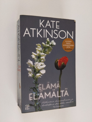 Kate Atkinson : Elämä elämältä