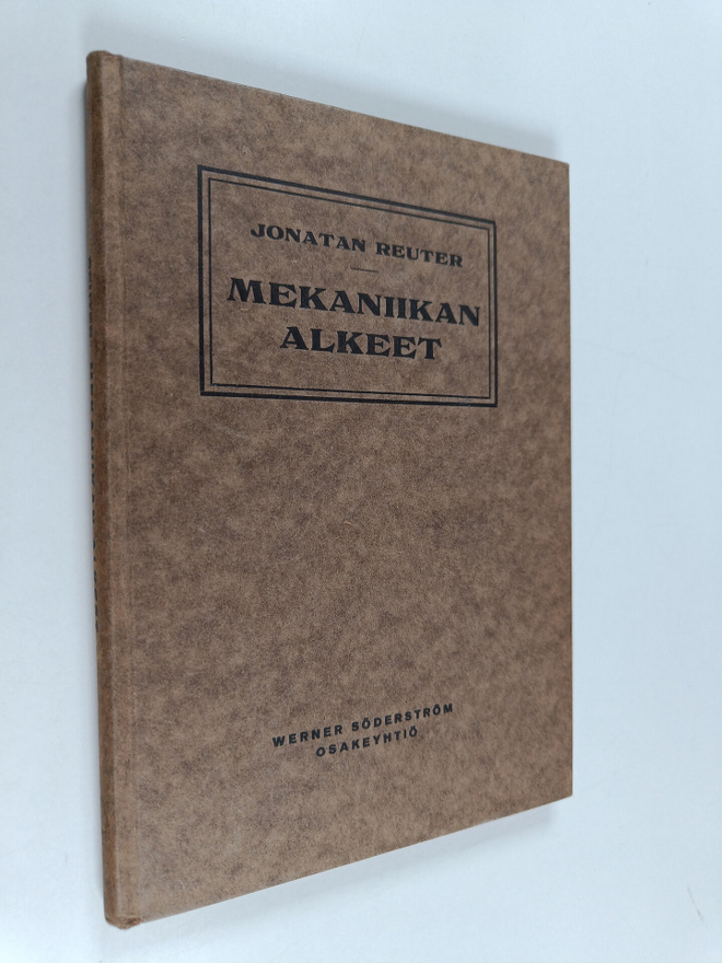 Jonatan Reuter : Mekaniikan alkeet