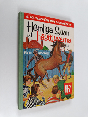 Enid Blyton : Hemliga Sjuan och hästtjuvarna