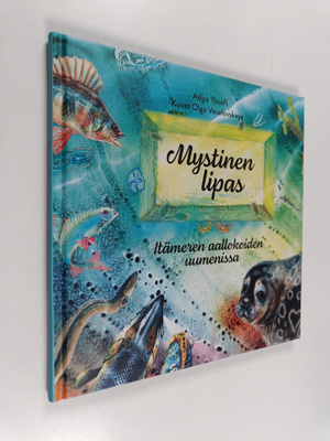 Asiya Yousfi : Mystinen lipas : Itämeren aallokoiden uume...