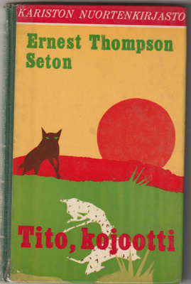 Ernest Thompson Seton : Tito, kojootti ( kirj.p)