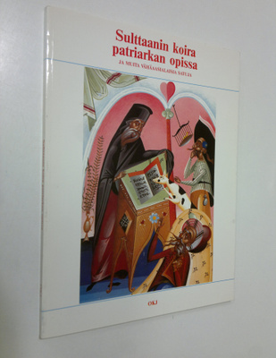 Risto (suom.) Aikonen : Sulttaanin koira patriarkan opiss...