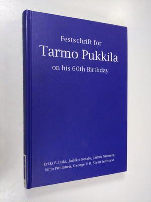 Festschrift for Tarmo Pukkila on his 60th Birthday (signe...