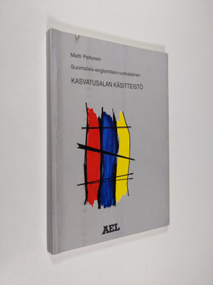 Matti Peltonen : Suomalais-englantilais-ruotsalainen kasv...