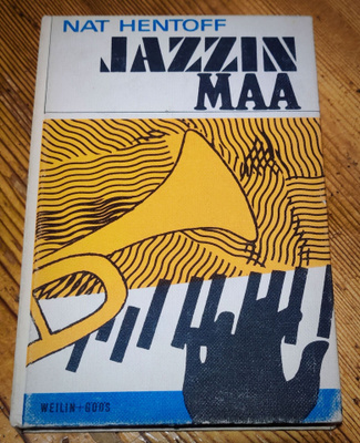 Nat Hentoff: JAZZIN MAA