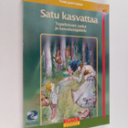 Timo Jantunen : Satu kasvattaa : Topeliuksen sadut ja kas... - pikkukuva 1