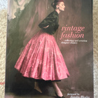 VINTAGE FASHION Collecting and Wearing Vintage Fashion - pikkukuva 1