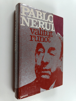 Pablo Neruda : Valitut runot