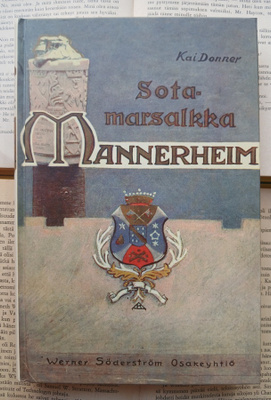 Kai Donner - Sotamarsalkka Mannerheim (sid.)