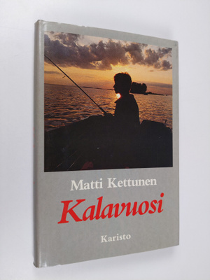 Matti Kettunen : Kalavuosi