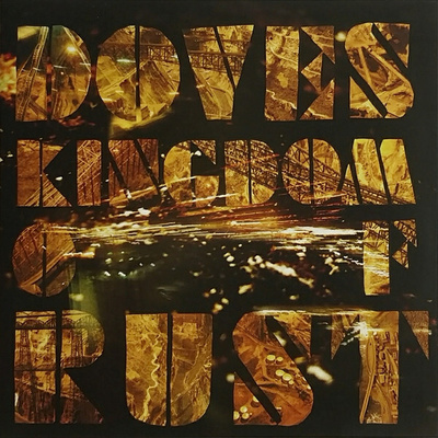 Doves – Kingdom Of Rust