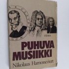 Nikolaus Harnoncourt : Puhuva musiikki : johdatusta musii... - pikkukuva 1