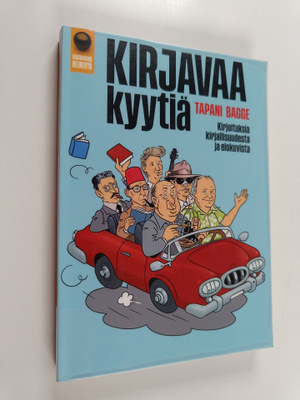 Tapani Bagge : Kirjavaa kyytiä : Kirjoituksia kirjallisuu...