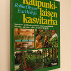 Robin Olsson : Kaupunkilaisen kasvitarha - pikkukuva 1