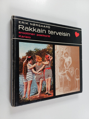 Erik Nörgaard : Rakkain terveisin : Eroottinen postikortti