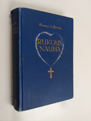 Florence L. Barclay : Rukousnauha