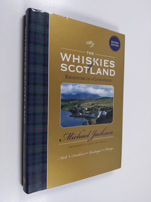 Michael Jackson : The Whiskies of Scotland : Encounters o...