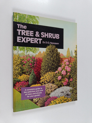 D. G. Hessayon : The Tree & Shrub Expert